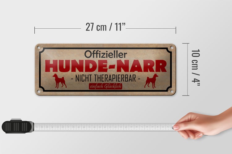 Blechschild Spruch 27x10cm Hunde-Narr nicht therapierbar Dekoration