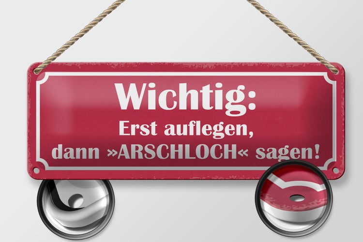 Blechschild Spruch 27x10cm erst auflegen dann Arschloch Dekoration