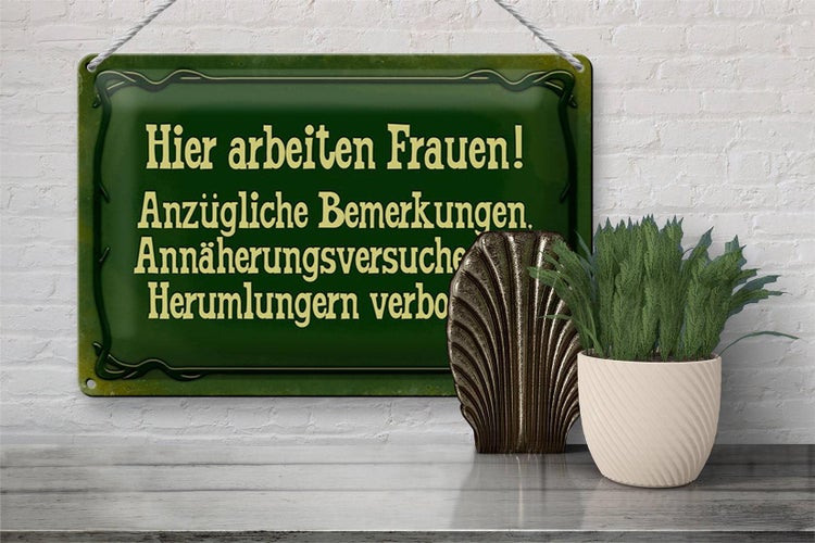 Blechschild Spruch 30x20cm Hier arbeiten Frauen