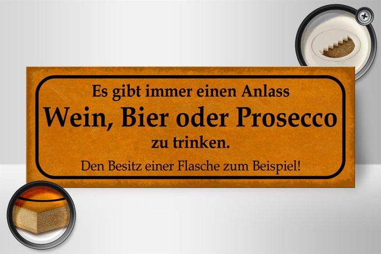 Holzschild Spruch 27x10cm Gibt immer ein Anlass Wein oder Prosecco trinken