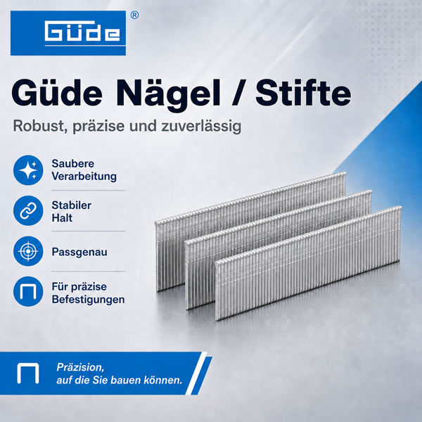 Güde Nägel und Stifte für Tacker in sauberer Verarbeitung mit stabilem Halt für präzise Befestigungen