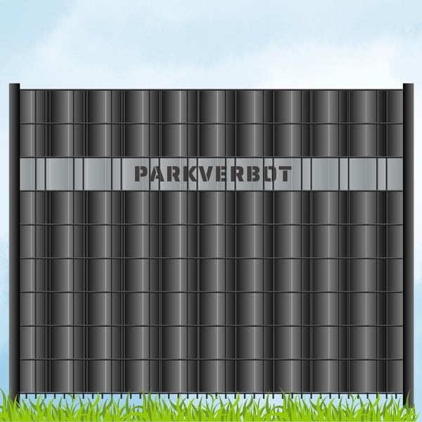 Zaun mit dem Schriftzug Parkverbot