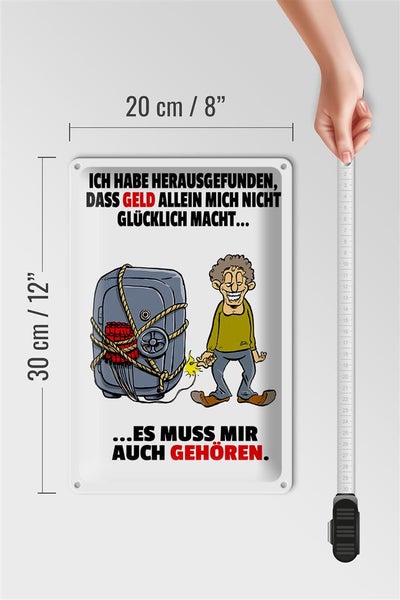 Blechschild Spruch 20x30cm Geld allein macht nicht glücklich