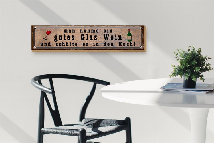 Holzschild Spruch 46x10cm gutes Glas Wein und schütte es in den Koch