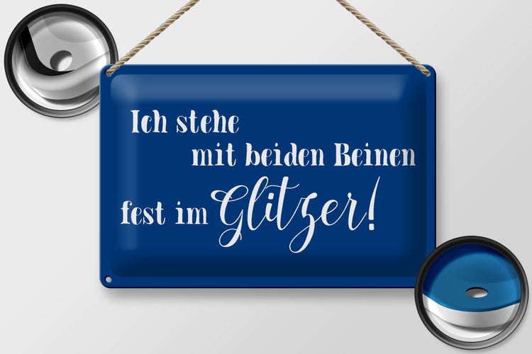 Blechschild Spruch 30x20cm ich stehe mit fest im Glitzer