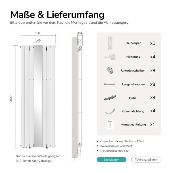 Maße und Lieferumfang eines vertikalen Heizkörpers mit Spiegel. Höhe 1800 Millimeter, Breite 608 Millimeter. Inklusive Montagematerial.