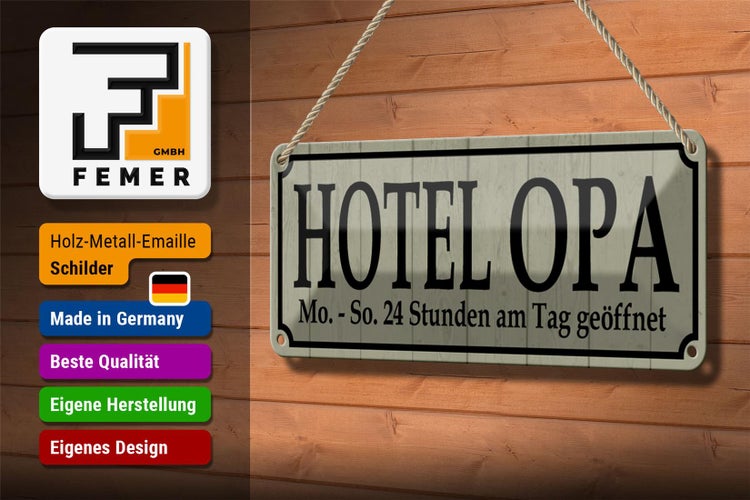 Blechschild Spruch 27x10cm Hotel Opa 24 Stunden am Tag Dekoration