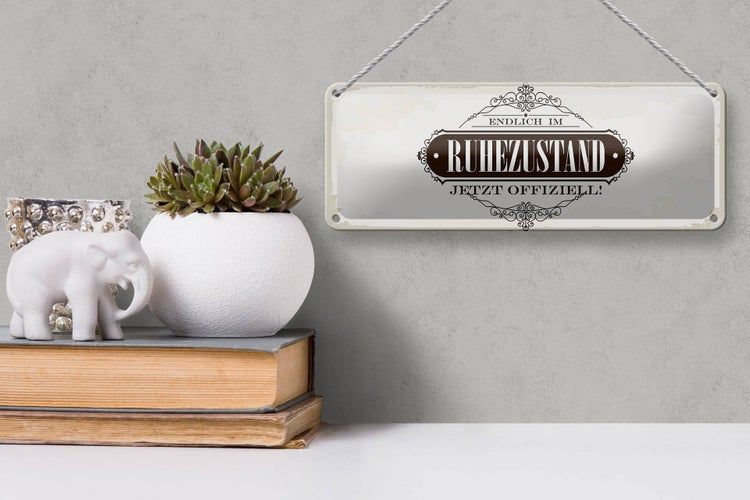 Blechschild Spruch 27x10cm Vintage endlich im Ruhestand