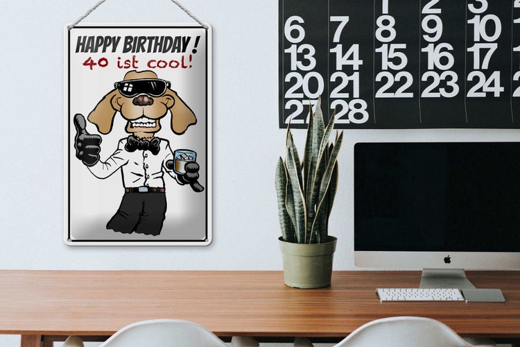 Blechschild Spruch 20x30cm Happy Birthday 40 is cool