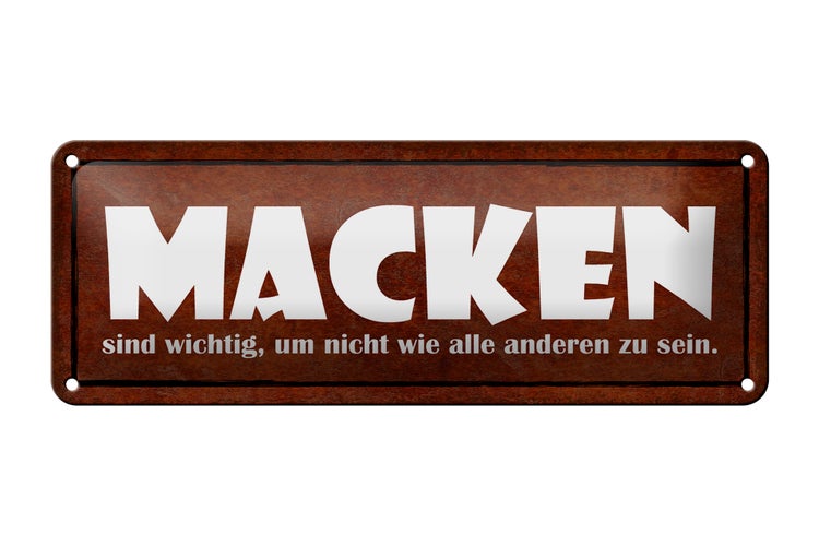 Blechschild Spruch 27x10cm Macken sind wichtig um nicht wie Dekoration