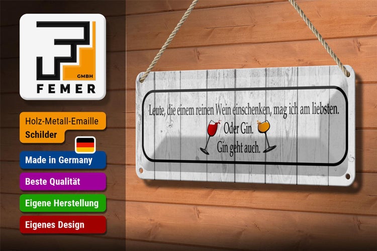 Blechschild Spruch 27x10cm Leute die einem Wein einschenken Dekoration