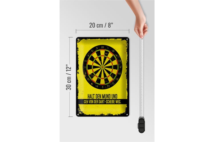 Blechschild Spruch Halt den Mund und geh von Dart 20x30cm