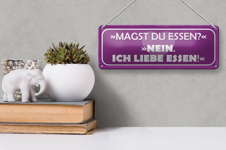 Blechschild Spruch 27x10cm magst du Essen nein ich liebe Dekoration