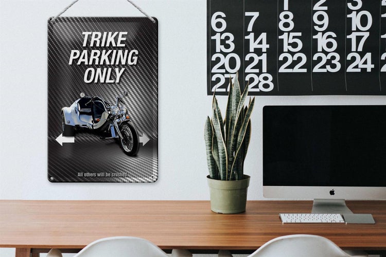 Blechschild Spruch 20x30cm trike parking only all others
