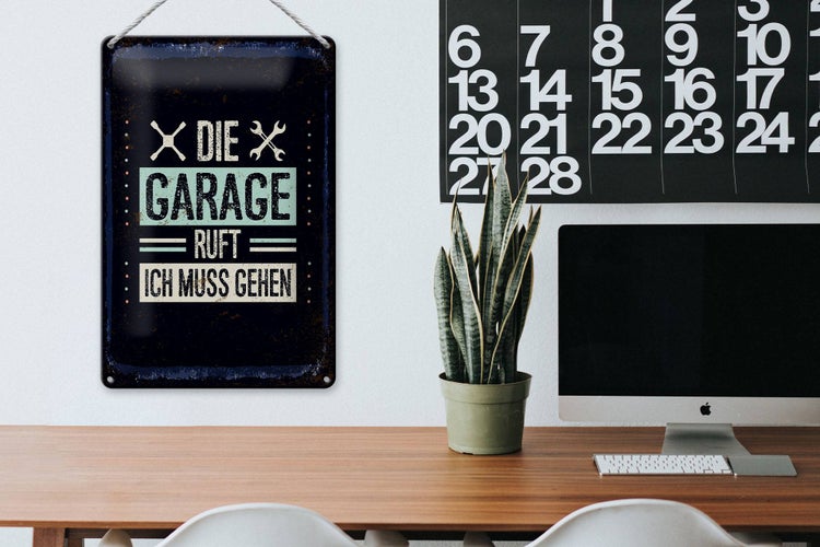 Blechschild Spruch Die Garage ruft ich muss gehen 20x30cm