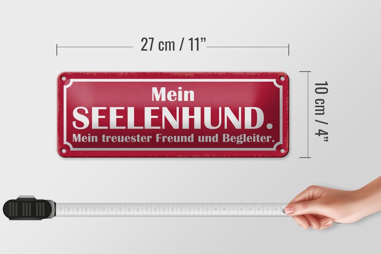 Blechschild Spruch 27x10cm mein Seelenhund Mein treuster Freund und Begleiter