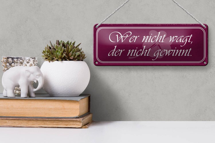 Blechschild Spruch 27x10cm wer nicht wagt der nicht gewinnt Dekoration