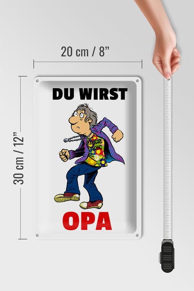 Blechschild Spruch 20x30cm Du wirst OPA