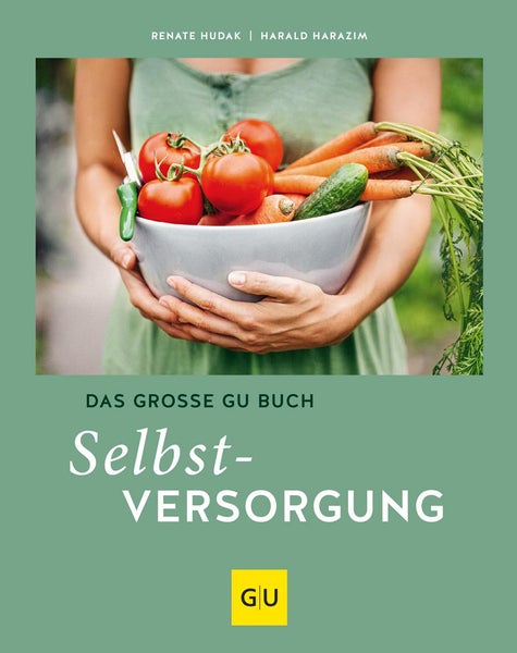 Das große GU Buch Selbstversorgung GU Selbstversorgung