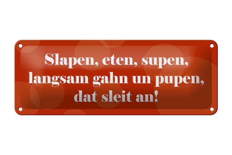 Blechschild Spruch 27x10cm Slapen eten supen langsam gahn Dekoration