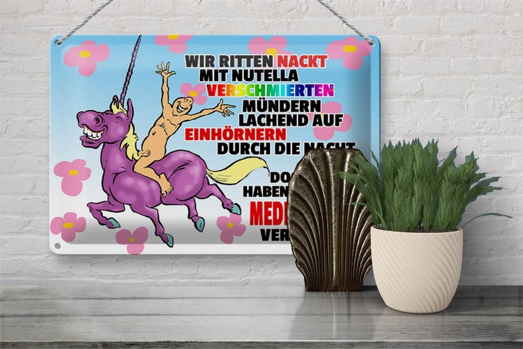 Blechschild Spruch 30x20cm doch dann Medikamente geändert
