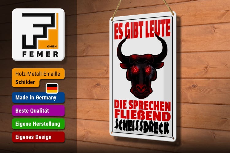 Blechschild Spruch 20x30cm gibt Leute sprechen Scheissdreck