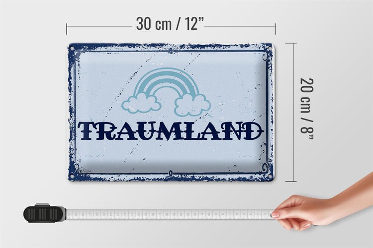Blechschild Spruch 30x20cm Traumland blau Regenbogen