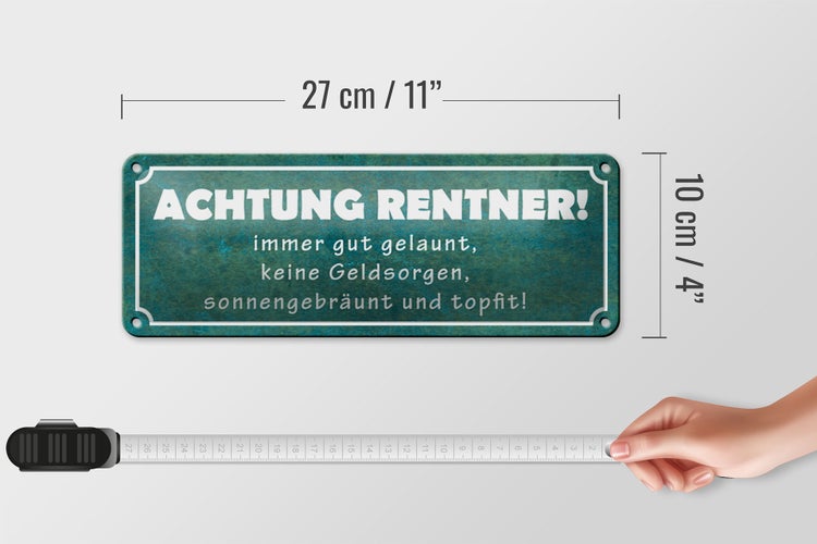 Blechschild Spruch 27x10cm Achtung Rentner gut gelaunt Dekoration