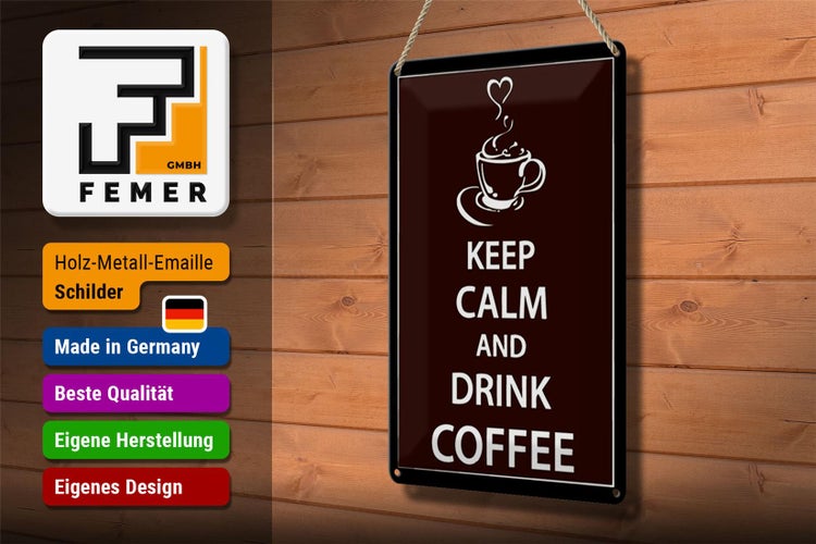 Blechschild Spruch 20x30cm Keep Calm drink Coffee Kaffee