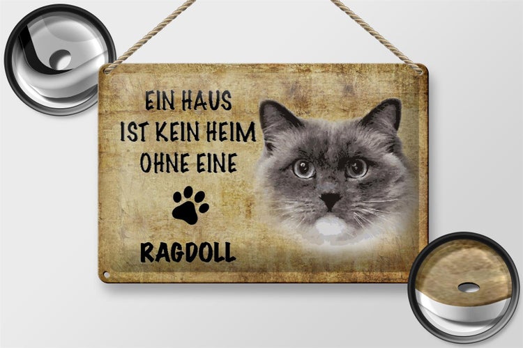 Blechschild Spruch 30x20cm Ragdoll Katze ohne kein Heim