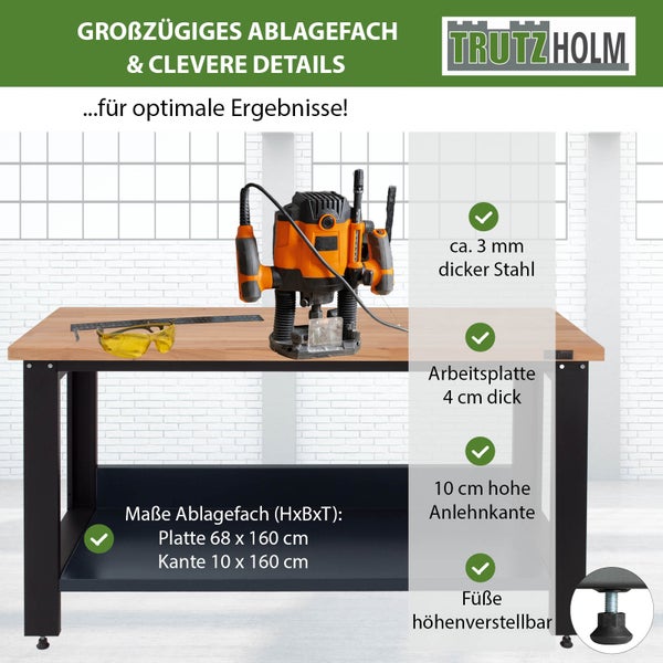 Trutzholm Werkbank mit drei Millimeter dickem Stahlrahmen, vier Zentimeter dicker Arbeitsplatte und höhenverstellbaren Füßen.