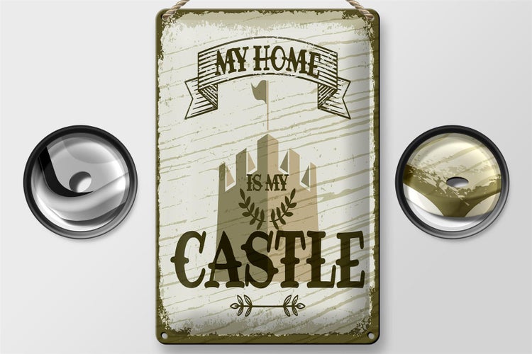 Blechschild Spruch My home is my Castle Schloss 20x30cm