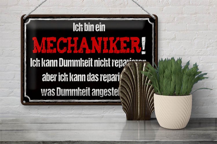 Blechschild Spruch 30x20cm bin Mechaniker kann reparieren