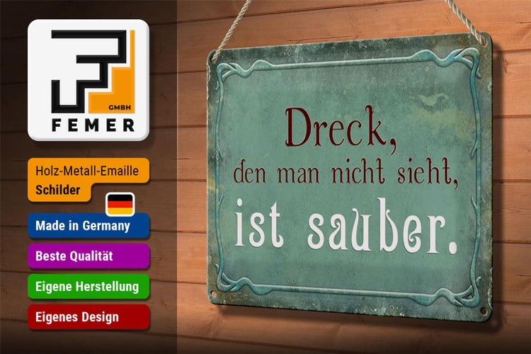 Blechschild Spruch 30x20cm Dreck den nicht sieht ist sauber