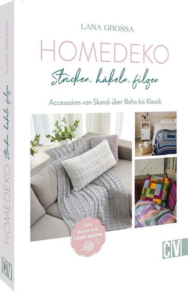 Home-Deko: stricken, häkeln, filzen Accessoires von Skandi über Boho bis Klassik. Das Beste aus Filati Home.
