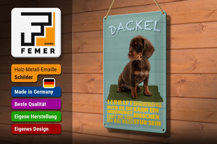 Blechschild Spruch 20x30cm Dackel Hund lebhaft mutig stur