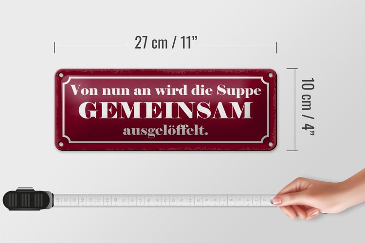 Blechschild Spruch 27x10cm Suppe gemeinsam ausgelöffelt Dekoration