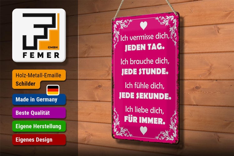 Blechschild Spruch 20x30cm ich vermisse dich jeden Tag