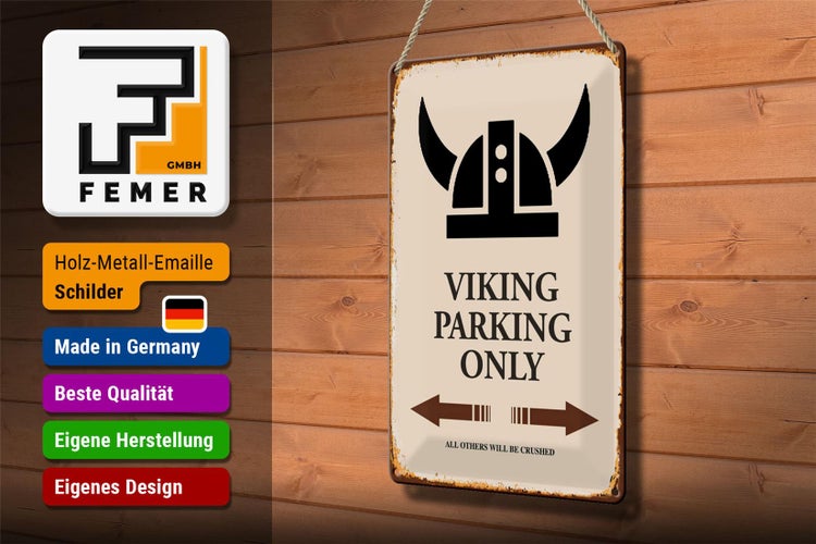 Blechschild Spruch 20x30cm Viking Parking only all others