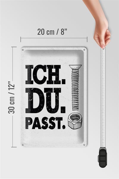 Blechschild Spruch Ich Du Passt Schraube Mutter 20x30cm