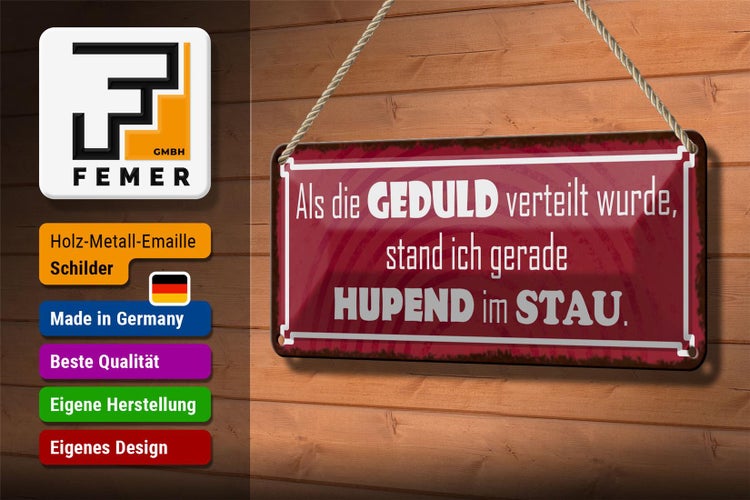 Blechschild Spruch 27x10cm als Geduld verteilt wurde stand Dekoration