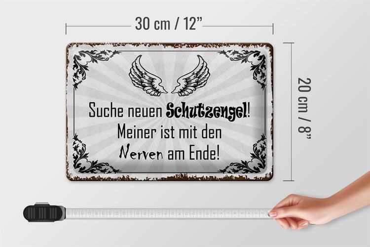 Blechschild Spruch 30x20cm suche neuen Schutzengel