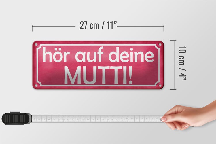 Blechschild Spruch 27x10cm hör auf deine Mutti Dekoration