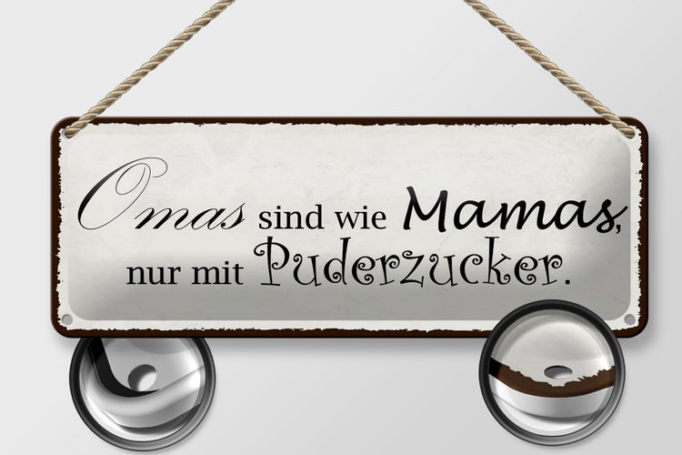 Blechschild Spruch 27x10cm Omas sind wie Mamas nur mit Dekoration