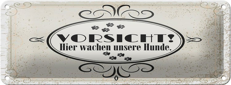 Blechschild Spruch Vorsicht Hier wachen unsere Hunde 27x10cm