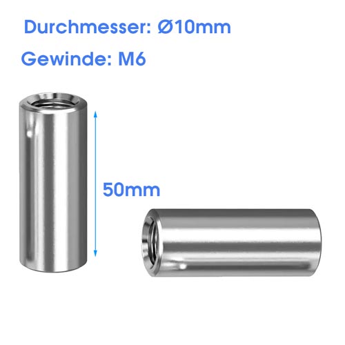Runde Gewindemuffe M6 aus Metall mit 10 Millimeter Durchmesser und 50 Millimeter Länge.