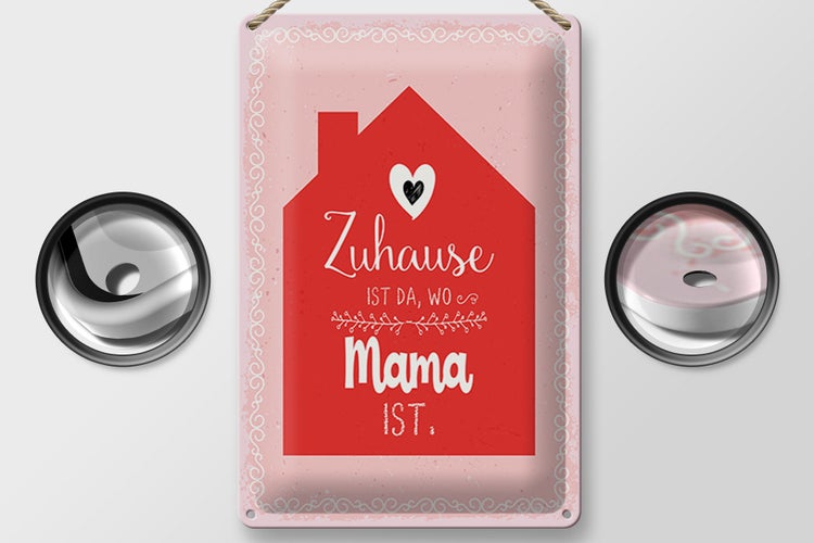 Blechschild Spruch 20x30cm Zuhause ist da wo Mama ist