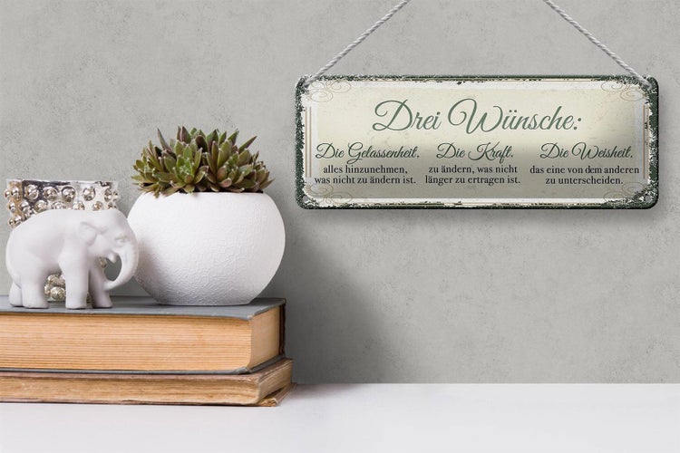 Blechschild Spruch 3 Wünsche Gelassenheit Krafrt 27x10cm