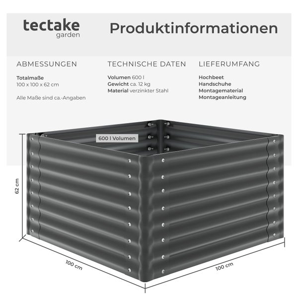 tectake garden Logo. Informationen zum Hochbeet aus verzinktem Stahl mit Maßen von 100 mal 100 mal 62 Zentimetern und 600 Litern Volumen.