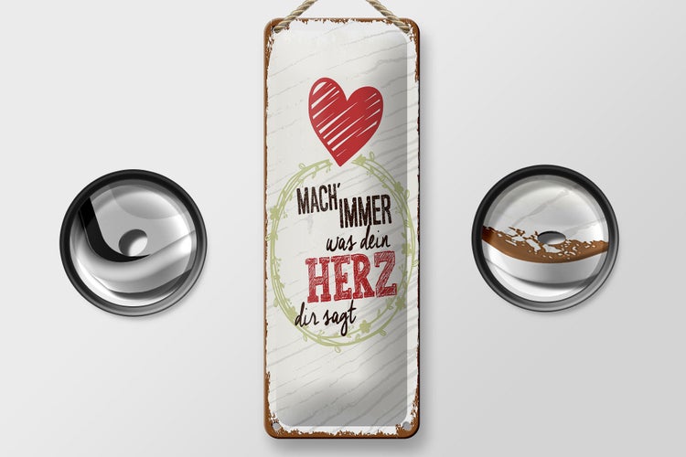 Blechschild Spruch Mach immer was dein Herz dir sagt 10x27cm